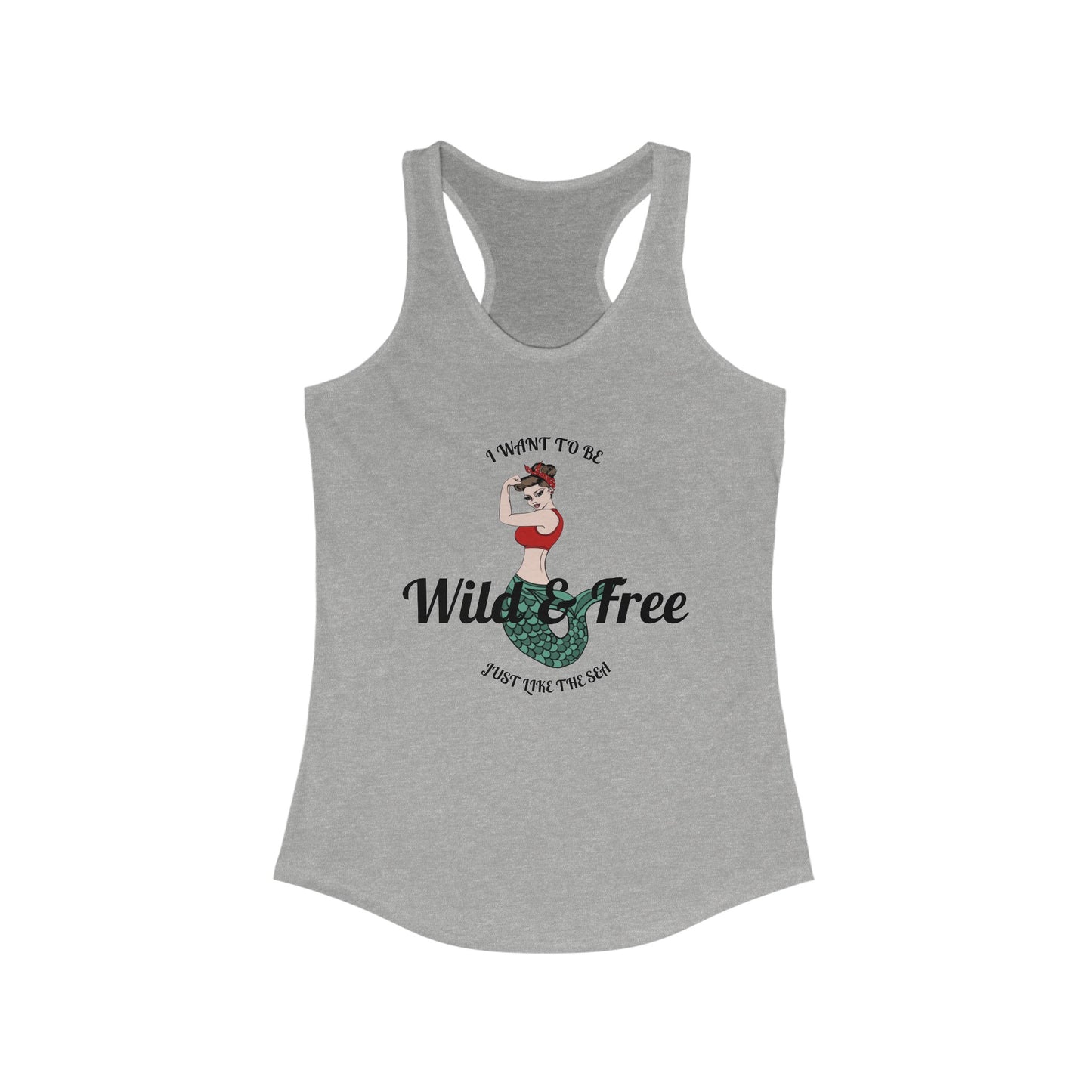 Racerback Tank - Wild and Free like the Sea Salty Bitch