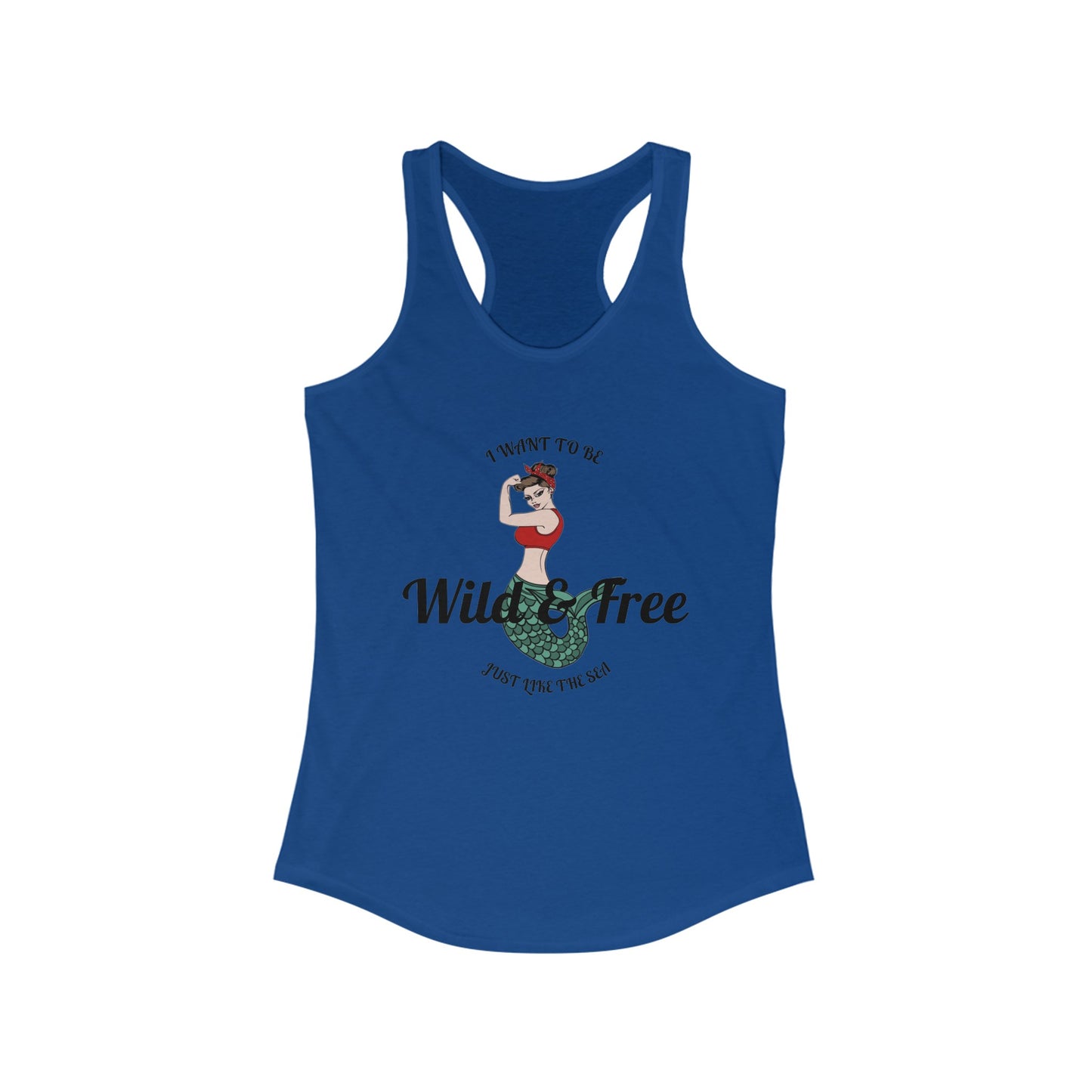 Racerback Tank - Wild and Free like the Sea Salty Bitch