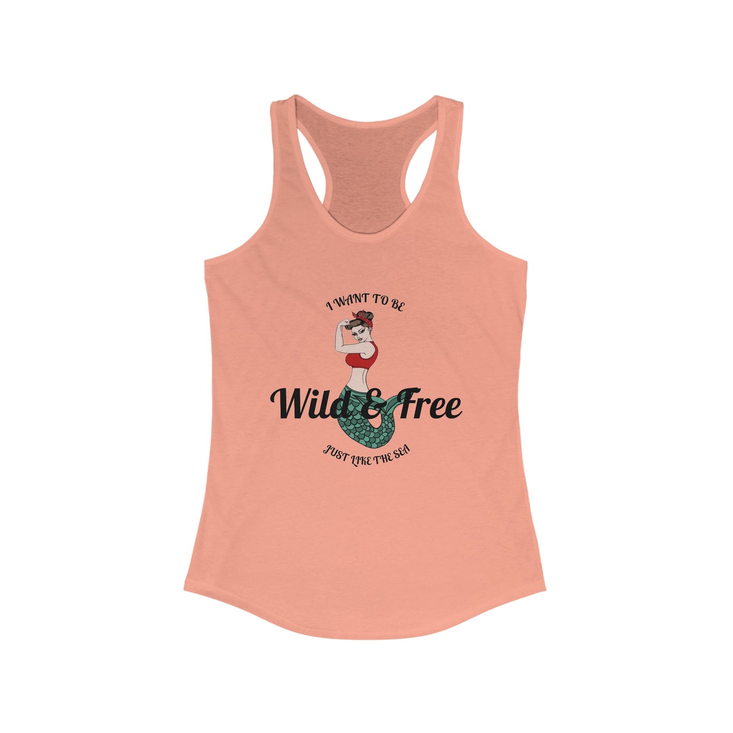 Racerback Tank - Wild and Free like the Sea Salty Bitch