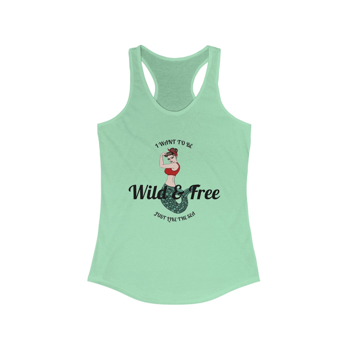 Racerback Tank - Wild and Free like the Sea Salty Bitch